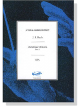 J.S. Bach【Christmas Oratorio , Part 1】SSA J.S. Bach【Christmas Oratorio , Part 1】SSA