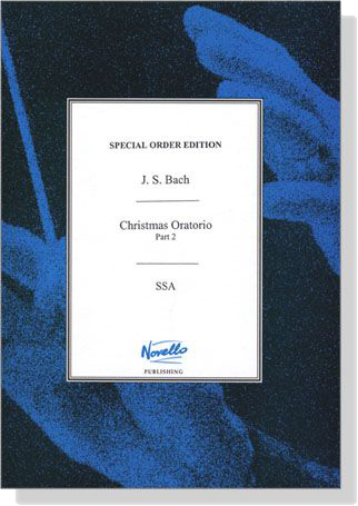 J.S. Bach【Christmas Oratorio , Part 2】SSA J.S. Bach【Christmas Oratorio , Part 2】SSA
