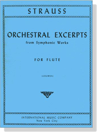 Richard Strauss【Orchestral Excerpts】from Symphonic Works for Flute Richard Strauss【Orchestral Excerpts】from Symphonic Works for Flute
