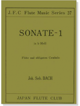 J. S. Bach【Sonate-1 in h-Moll , BWV 1030】Flöte und obligates Cembalo J. S. Bach【Sonate-1 in h-Moll , BWV 1030】Flöte und obligates Cembalo