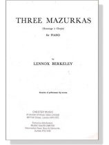 Lennox Berkeley【Three Mazurkas(Hommage a Chopin)】for Piano Lennox Berkeley【Three Mazurkas(Hommage a Chopin)】for Piano