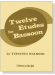 Twelve Etudes for Bassoon by Virginio Bianchi Twelve Etudes for Bassoon by Virginio Bianchi