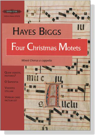 Hayes Biggs【Four Christmas Motets】Mixed Chorus a cappella