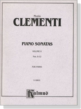 Clementi【Piano Sonatas ,Volume Ⅱ , Nos. 8-12】for Piano