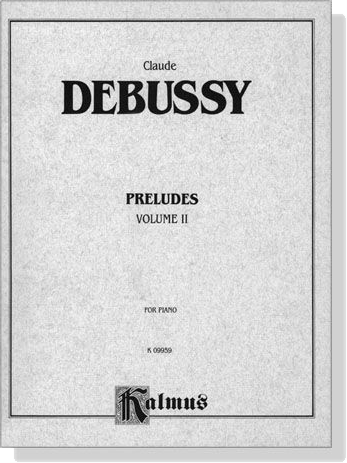 Debussy【Preludes ,Volume II 】for Piano