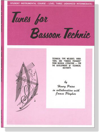 Student Instrumental Course【Tunes for Bassoon Technic】Level Three (Advanced Intermediate)
