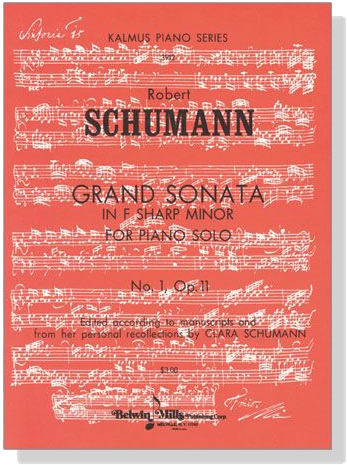Schumann【Grand Sonata in F Sharp Minor No. 1, Op. 11】For Piano Solo