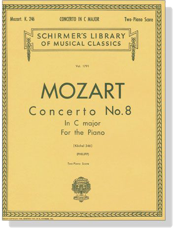 Mozart【Concerto No. 8 in C major , K. 246】for the Piano , Two-Piano Score