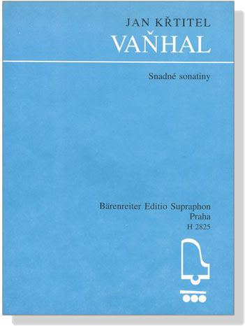 Jan Krtitel Vanhal【Snadne Sonatiny】for Piano