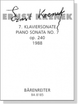 Ernst Krenek【7 Klaviersonate / Piano Sonata】No. 7 , op. 240 Ernst Krenek【7 Klaviersonate / Piano Sonata】No. 7 , op. 240