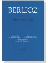 Berlioz【Messe Solennelle】Klavierauszug ,Vocal Score Berlioz【Messe Solennelle】Klavierauszug ,Vocal Score