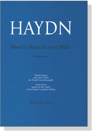 Haydn【Missa Sti Bernardi von Offida-Heiligmesse】Klavierauszug , Vocal Score Haydn【Missa Sti Bernardi von Offida-Heiligmesse】Klavierauszug , Vocal Score