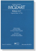 Mozart【Missa in C-Orgelsolo-Messe , KV 259】Klavierauszug , Vocal Score Mozart【Missa in C-Orgelsolo-Messe , KV 259】Klavierauszug , Vocal Score