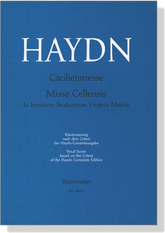 Haydn【Cäcilienmesse / Missa Cellensis】Klavierauszug , Vocal Score Haydn【Cäcilienmesse / Missa Cellensis】Klavierauszug , Vocal Score