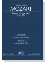 Mozart【Missa longa in C , KV 262(246a)】Klavierauszug , Vocal Score Mozart【Missa longa in C , KV 262(246a)】Klavierauszug , Vocal Score