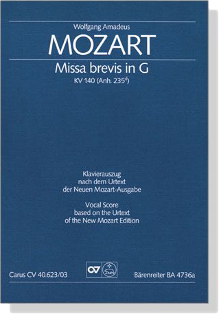 Mozart【Missa brevis in G , KV 140(Anh.235d)】Klavierauszug , Vocal Score Mozart【Missa brevis in G , KV 140(Anh.235d)】Klavierauszug , Vocal Score