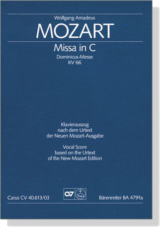 Mozart【Missa in C (Dominicus-Messe) , KV 66】Klavierauszug , Vocal Score Mozart【Missa in C (Dominicus-Messe) , KV 66】Klavierauszug , Vocal Score