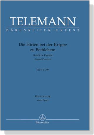 Telemann【Die Hirten bei der Krippe zu Bethlehem , TWV 1 : 797】Klavierauszug , Vocal Score
