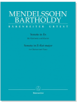 Mendelssohn Bartholdy【Sonata in E-flat major】for Clarinet and Piano Mendelssohn Bartholdy【Sonata in E-flat major】for Clarinet and Piano