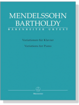 Mendelssohn Bartholdy【Variations】for Piano