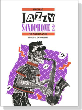 James Rae : Jazzy Saxophone 2 for Young Players