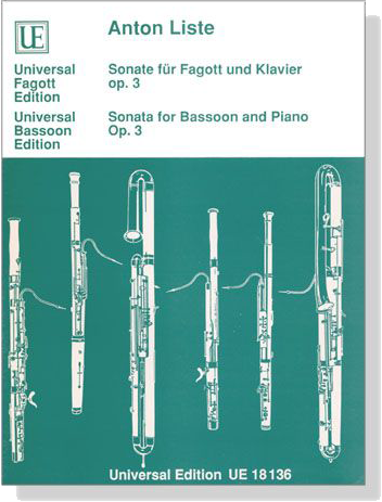 Anton Liste【Sonate , Op. 3】für Fagott und Klavier Anton Liste【Sonate , Op. 3】für Fagott und Klavier