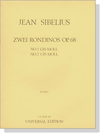 Sibelius【Zwei Rondinos , Op. 68】No. 1 Gis-Moll / No.2 Cis -Moll for Piano