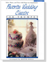 Favorite Wedding Classics for B♭ Trumpet Favorite Wedding Classics for B♭ Trumpet