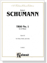 Schumann【Trio No. 1 in D Minor , Opus 63】for Piano , Violin and Cello