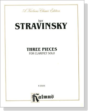 Stravinsky【Three Pieces】for Clarinet Solo