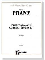 Oskar Franz【Etudes (28) and Concert Etudes (7)】for Horn Oskar Franz【Etudes (28) and Concert Etudes (7)】for Horn