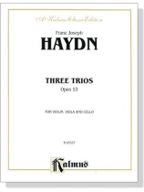Haydn【Three Trios , Opus 53】for Violin , Viola and Cello