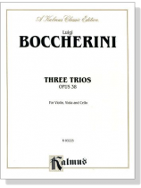 Boccherini【Three Trios Opus 38】for Violin , Viola and Cello Boccherini【Three Trios Opus 38】for Violin , Viola and Cello