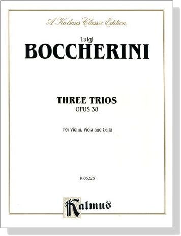 Boccherini【Three Trios Opus 38】for Violin , Viola and Cello