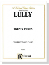 Lully【Twenty Pieces】for Flute and Piano Lully【Twenty Pieces】for Flute and Piano