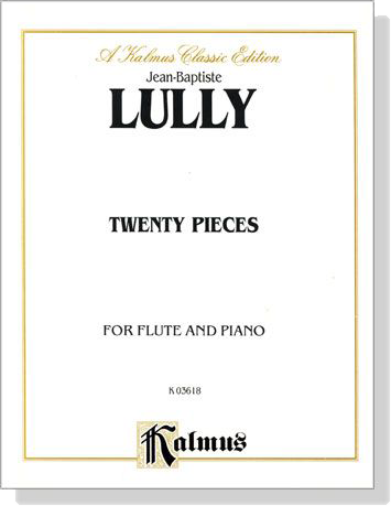 Lully【Twenty Pieces】for Flute and Piano