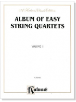 Album of Easy String Quartets Volume【 Ⅱ】 Album of Easy String Quartets Volume【 Ⅱ】