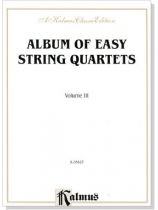 Album of Easy String Quartets Volume【 Ⅲ】 Album of Easy String Quartets Volume【 Ⅲ】
