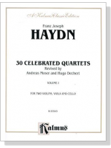 Haydn 30 Celebrated Quartets 【Volume 1】 for Two Violins , Viola and Cello