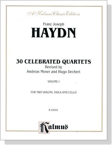 Haydn 30 Celebrated Quartets 【Volume 1】 for Two Violins , Viola and Cello