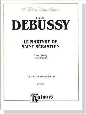 Debussy【Le Martyre de Saint Sébastien 】for One Piano / Four Hands