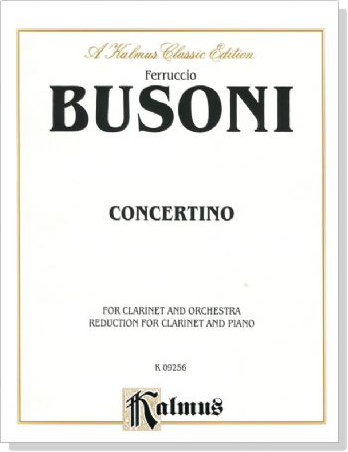 Busoni【Concertino】for Clarinet and Orchestra , Reduction for Clarinet and Piano