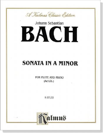 J. S. Bach【Sonata in A Minor】for Flute and Piano(Ad Lib.)
