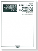 Percussion Ensemble Collection, Level Ⅲ Percussion Ensemble Collection, Level Ⅲ