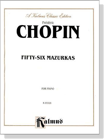 Chopin【Fifty-Six Mazurkas】for Piano