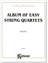 Album of Easy String Quartets Volume【Ⅰ】 Album of Easy String Quartets Volume【Ⅰ】