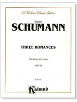 Schumann【Three Romances Op. 94】for Viola and Piano Schumann【Three Romances Op. 94】for Viola and Piano