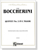 Boccherini【Quintet No. 2 In C Major】for Two Violins , Viola , Cello and Guitar Boccherini【Quintet No. 2 In C Major】for Two Violins , Viola , Cello and Guitar