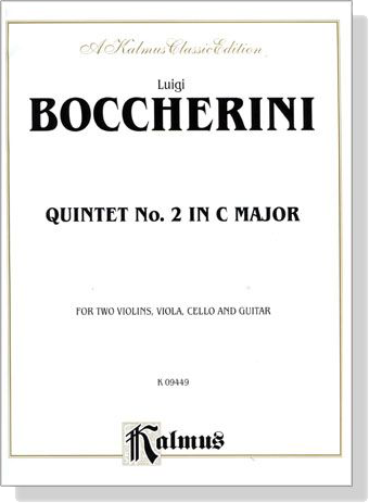 Boccherini【Quintet No. 2 In C Major】for Two Violins , Viola , Cello and Guitar