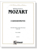 Mozart【3 Divertimenti】for Two Violins , Viola and Cello , K. 136 , K. 137 , K. 138 Full Score